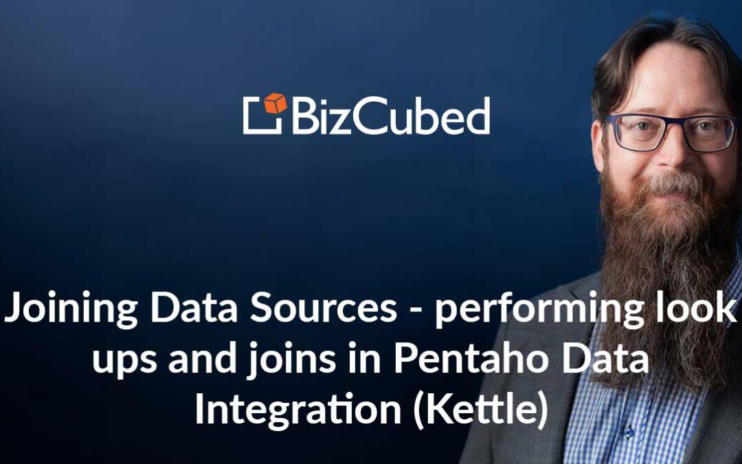 Video: Joining Data Sources – performing look ups and joins in Pentaho Data Integration (Kettle)