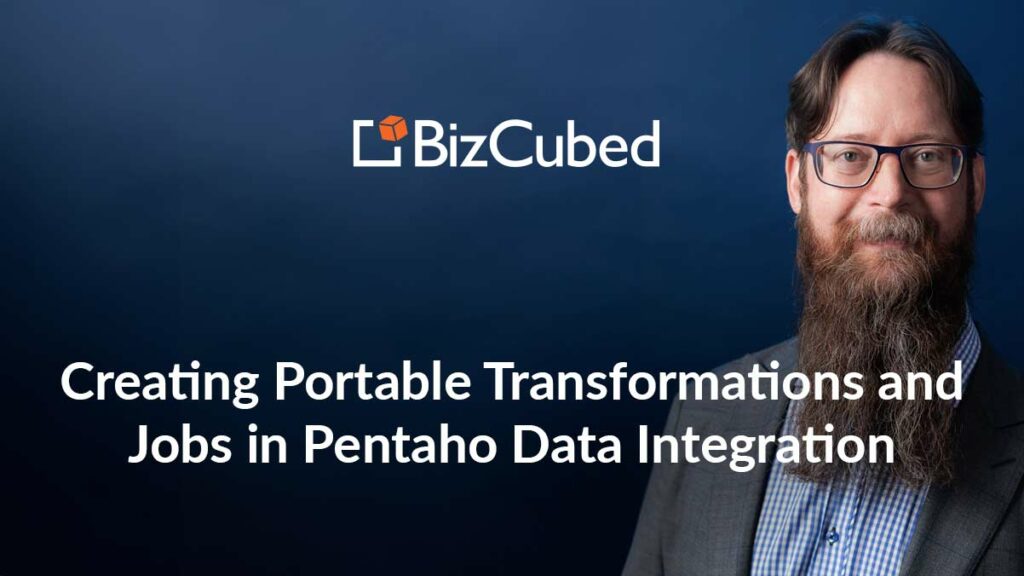 Video: Creating Portable Transformations and Jobs in Pentaho Data Integration