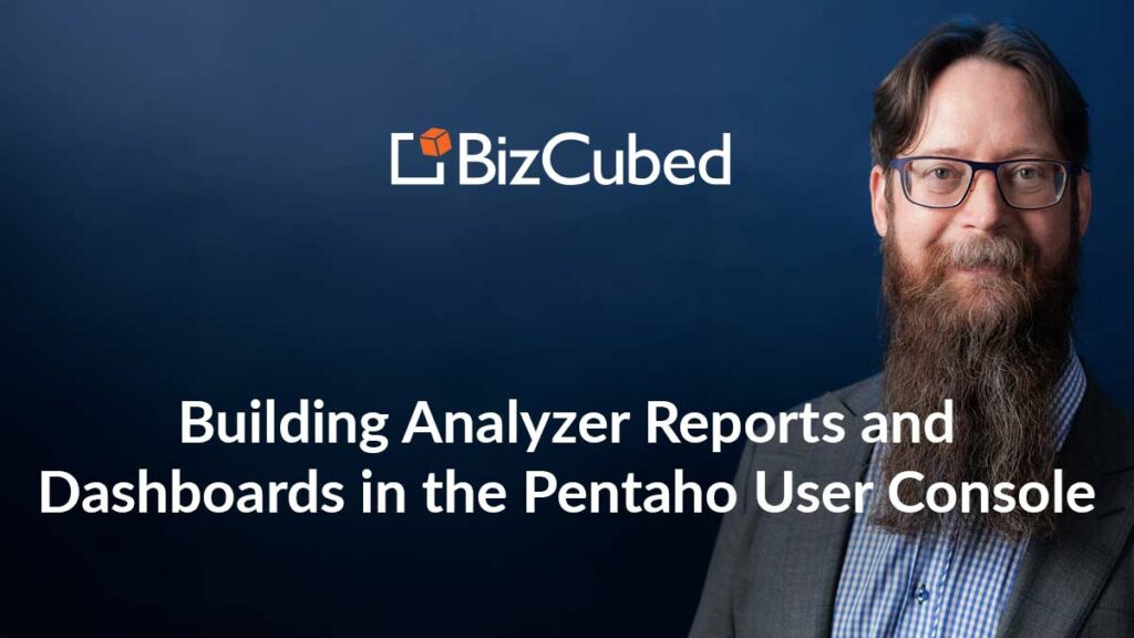 Video: Building Analyzer Reports and Dashboards in the Pentaho User Console