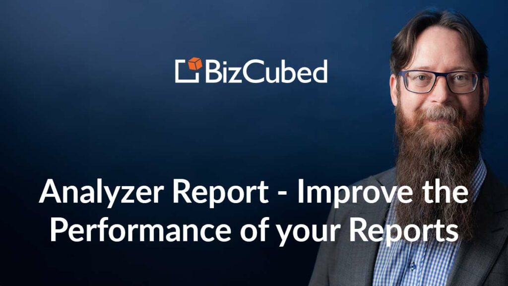 Analyzer Report - Improve the Performance of your Reports