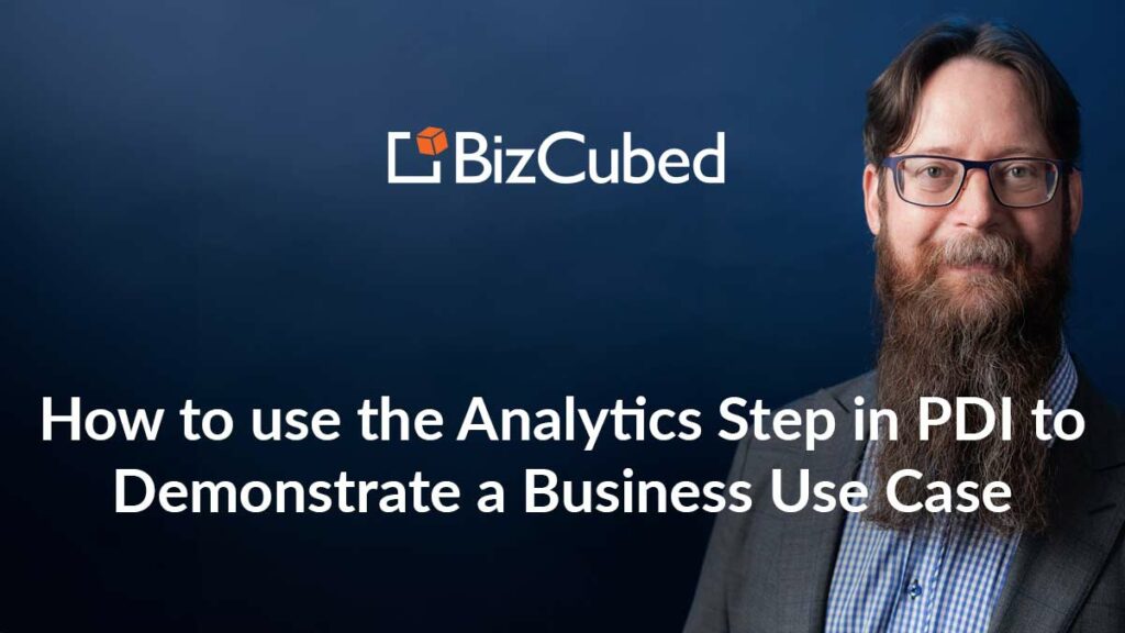 Video: How to use the Analytics Step in PDI to Demonstrate a Business Use Case