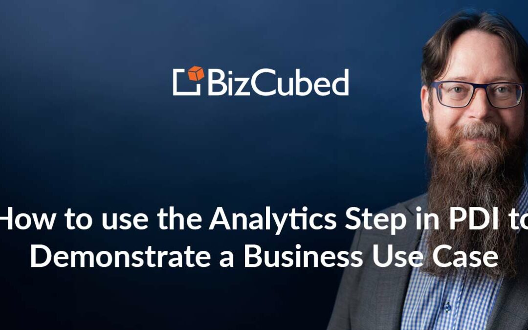 Video: How to use the Analytics Step in PDI to Demonstrate a Business Use Case