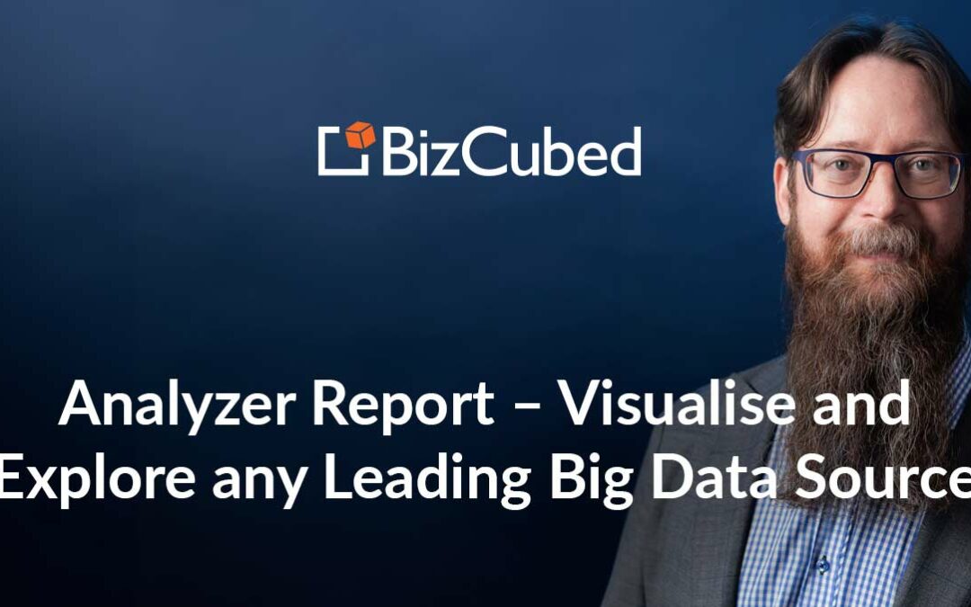 Video: Analyzer Report – Visualise and Explore any Leading Big Data Source